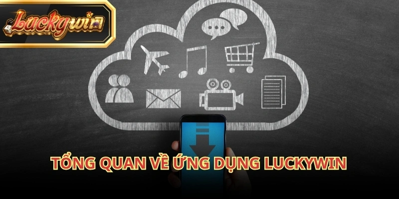 Tải app Luckywin giúp người chơi chủ động hơn khi sử dụng dịch vụ